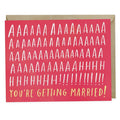 "Aaaaaahh!!! You're Gettin Married!" Engagement/Wedding Card
