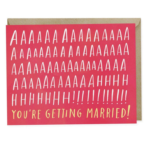 "Aaaaaahh!!! You're Gettin Married!" Engagement/Wedding Card