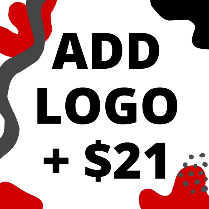 ADD LOGO (+$21)