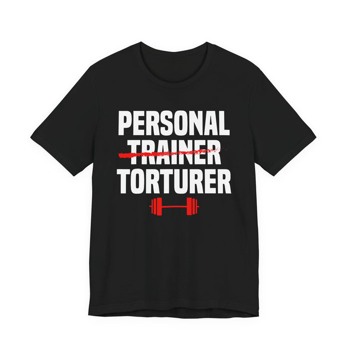 Cheeky Trainer-Torturer Shirt
