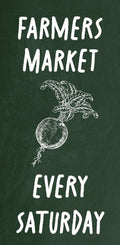 A dark green banner advertising a farmers market every Saturday. The banner features a drawing of a radish.