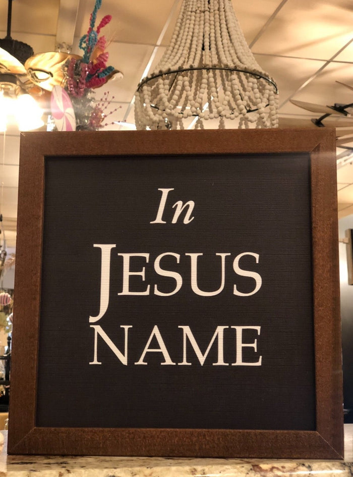 'In Jesus Name' Picture - 13"x13"