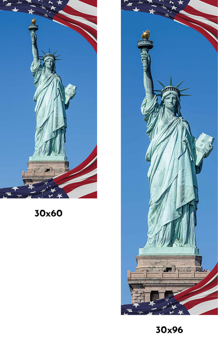 Two banners of the Statue of Liberty with American flags, one 30x60 and the other 30x96, on a white background.